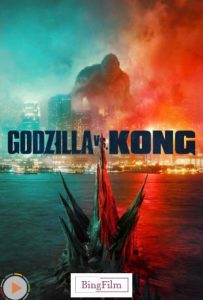 دانلود فیلم گودزیلا در برابر کونگ Godzilla vs. Kong 2021 با دوبله فارسی