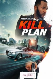 دانلود فیلم اکشن امریکایی نقشه کشتن 2021 Kill Plan دوبله فارسی