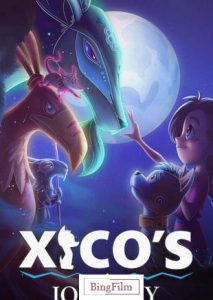 انیمیشن ماجراجویی زیکو Xico’s Journey 2020