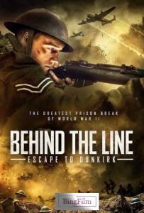 دانلود فیلم فرار به دانکرک Behind the Line: Escape to Dunkirk 2020