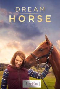 دانلود فیلم اسب رویایی Dream Horse 2021 زیرنویس چسبیده