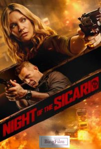 دانلود فیلم شب سیکاریو Night of the Sicario 2021