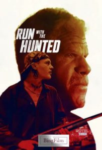 دانلود فیلم با شکار فرار کن Run with the Hunted 2019