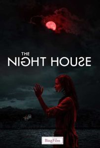 دانلود فیلم ترسناک خانه شب The Night House 2020 زیرنویس فارسی