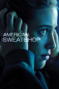 دانلود فیلم American Sweatshop 2025
