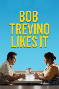 دانلود فیلم Bob Trevino Likes It 2025
