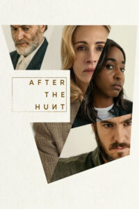دانلود فیلم After the Hunt 2025