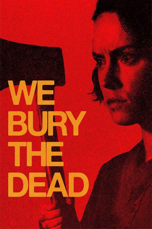 دانلود فیلم ما مردگان را دفن می‌کنیم We Bury the Dead 2024 با دوبله فارسی